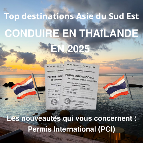 Savoir conduite en Thaïlande en 2025